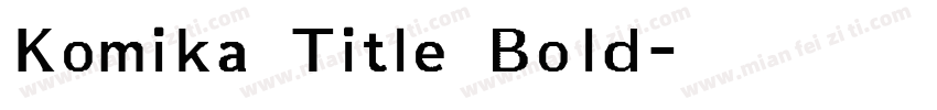 Komika Title Bold字体转换
